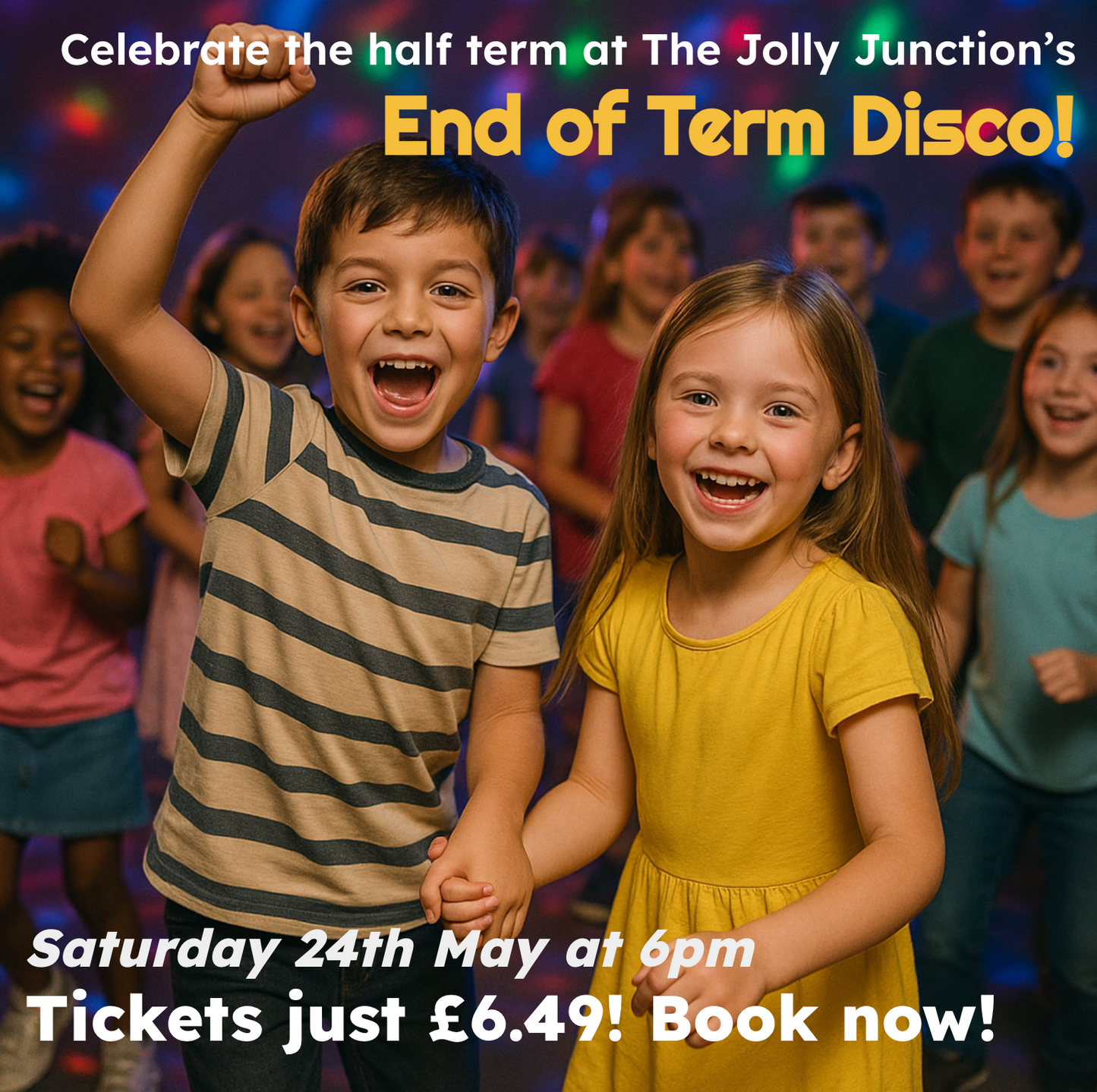 Half-Term Disco - Saturday 24th May